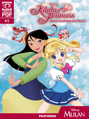 Kilala Princess—Rescue The Village With Mulan!, Chapter 3 - ebook